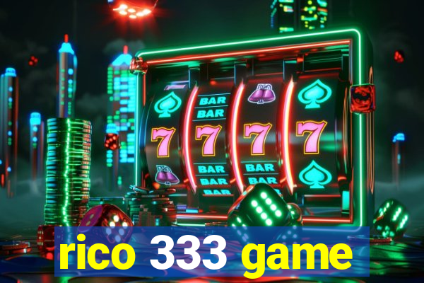 rico 333 game